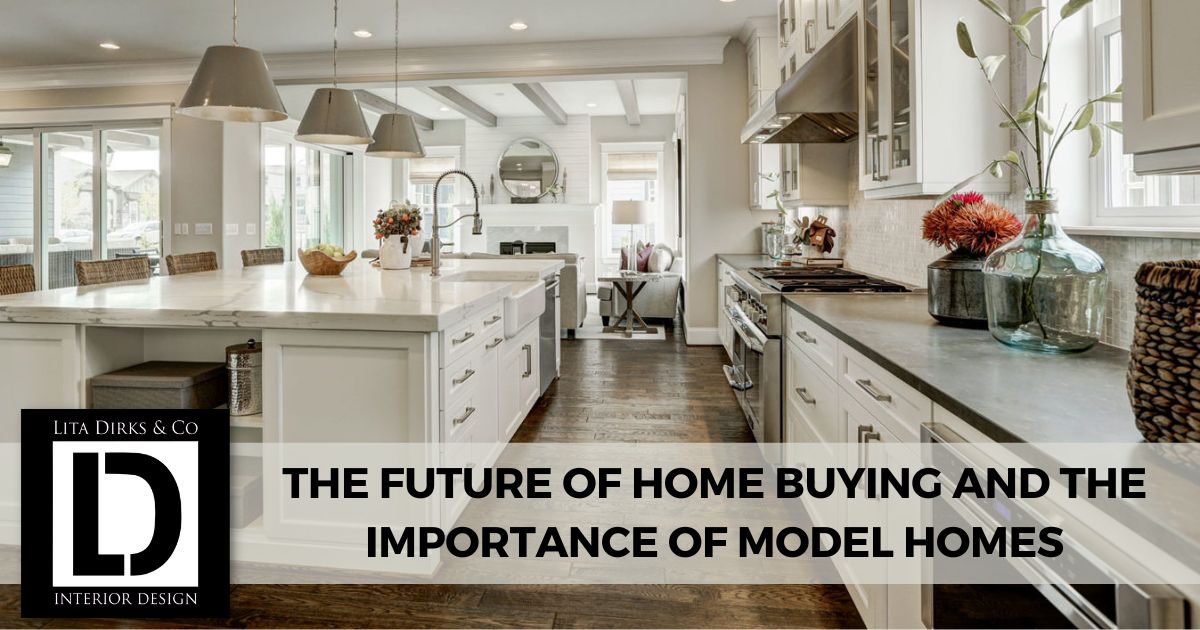Top 5 Must-Haves in Today's Model Home - Lita Dirks & Co.